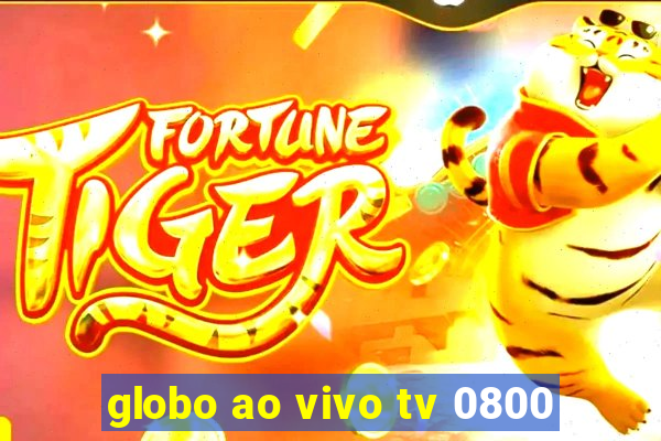 globo ao vivo tv 0800